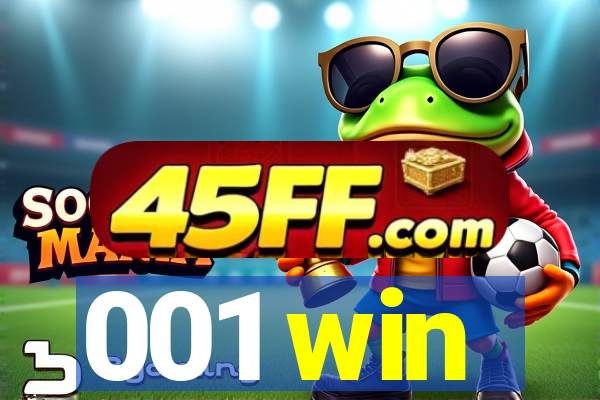 001 win